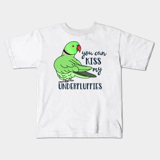 You can kiss my underfluffies Green Indian Ringneck Kids T-Shirt